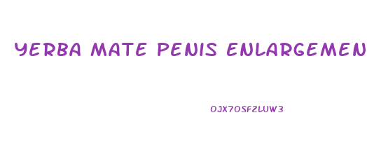 Yerba Mate Penis Enlargement