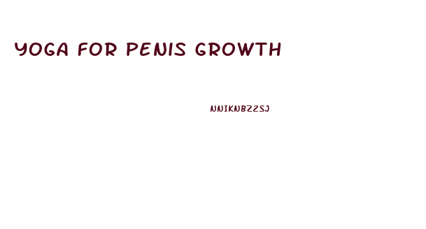 Yoga For Penis Growth