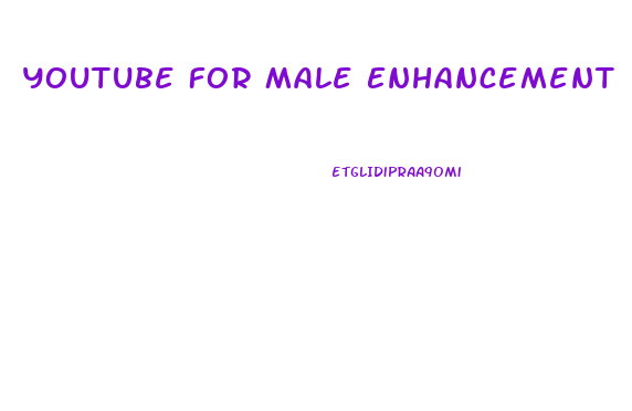 Youtube For Male Enhancement