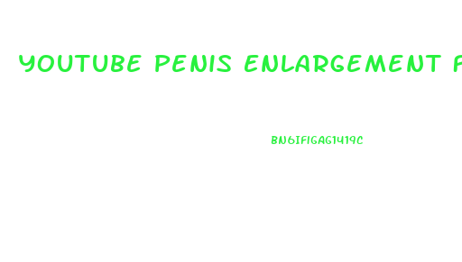 Youtube Penis Enlargement Food
