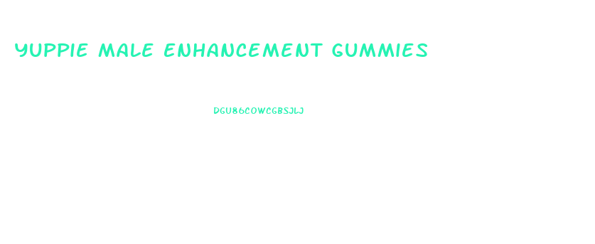 Yuppie Male Enhancement Gummies