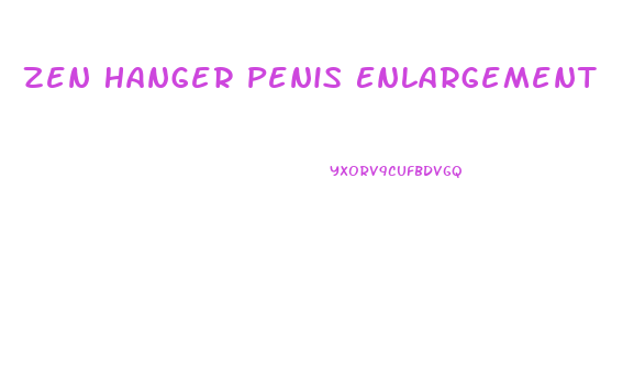 Zen Hanger Penis Enlargement
