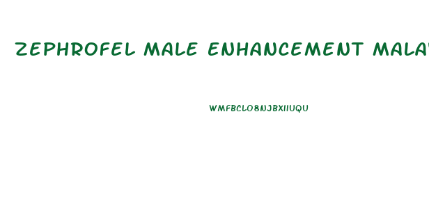 Zephrofel Male Enhancement Malaysia