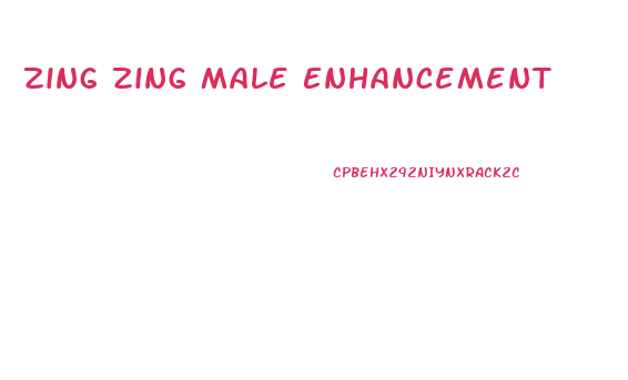 Zing Zing Male Enhancement