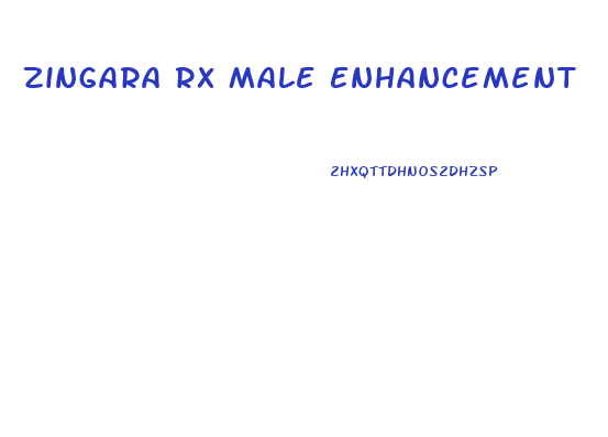 Zingara Rx Male Enhancement