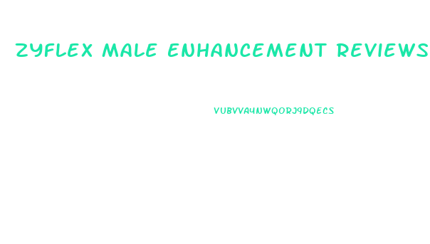 Zyflex Male Enhancement Reviews