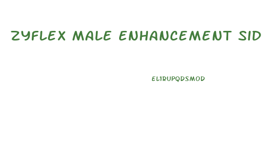 Zyflex Male Enhancement Side Effects