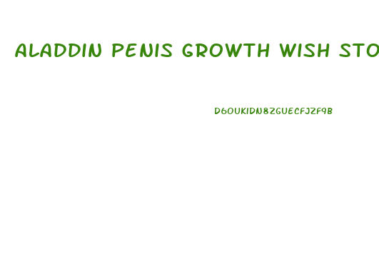 aladdin penis growth wish story