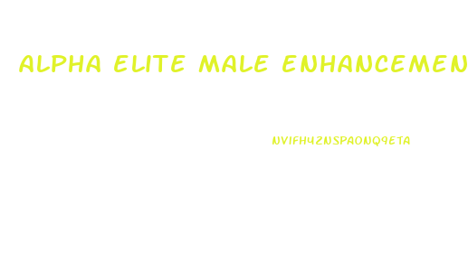 alpha elite male enhancement