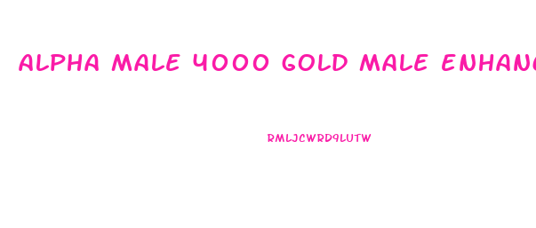 alpha male 4000 gold male enhancement pill