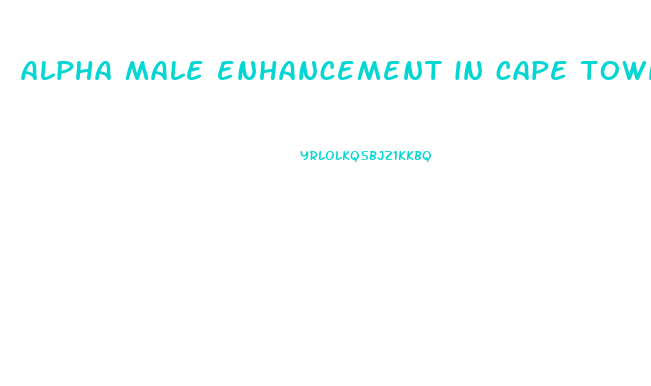 alpha male enhancement in cape town