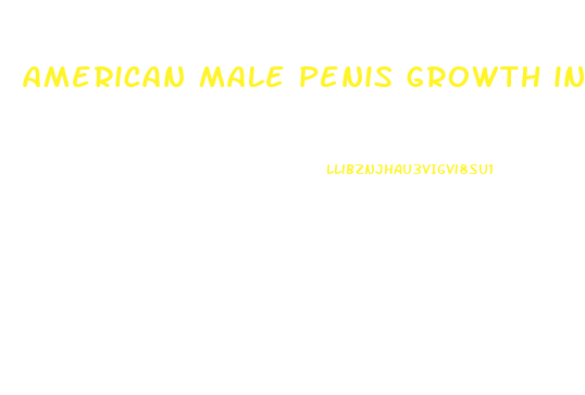 american male penis growth in years due to junk food