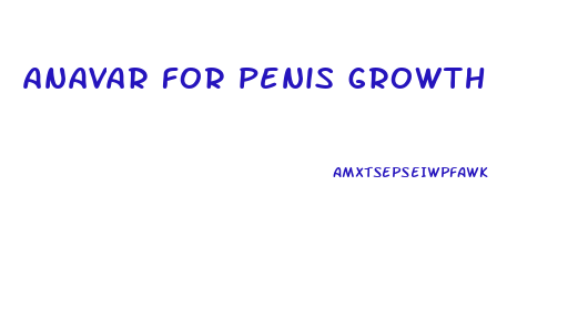 anavar for penis growth