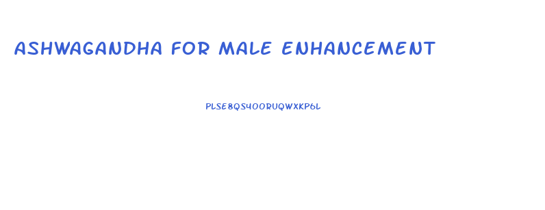 ashwagandha for male enhancement