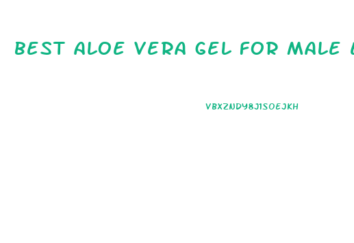 best aloe vera gel for male enhancement