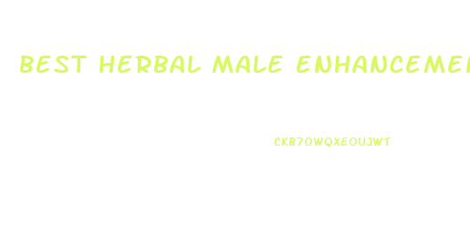 best herbal male enhancement reviews