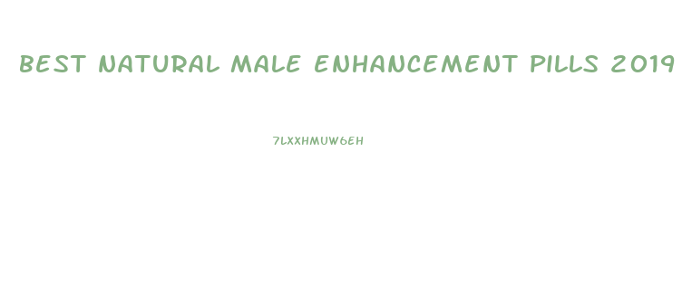 best natural male enhancement pills 2019