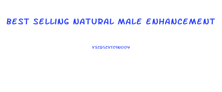 best selling natural male enhancement