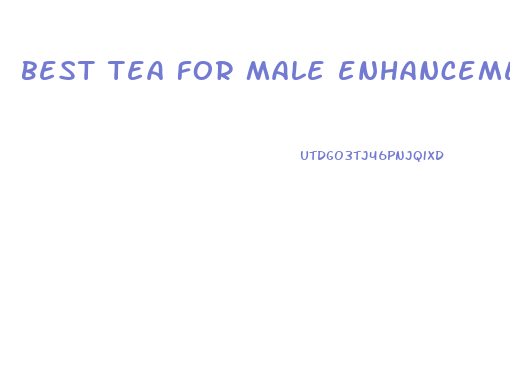 best tea for male enhancement