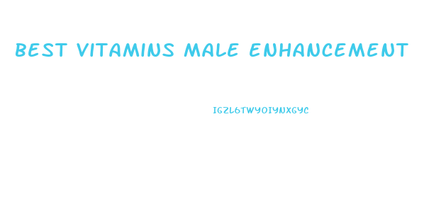 best vitamins male enhancement