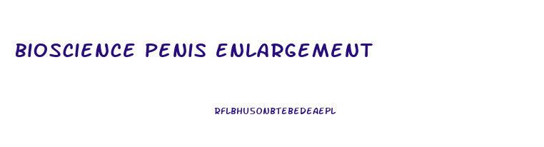 bioscience penis enlargement