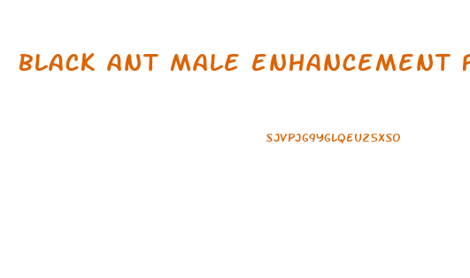 black ant male enhancement for sale