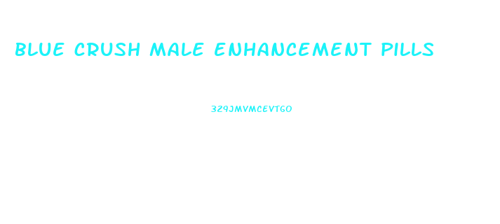 blue crush male enhancement pills
