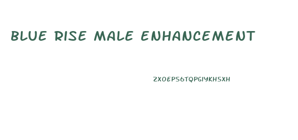 blue rise male enhancement