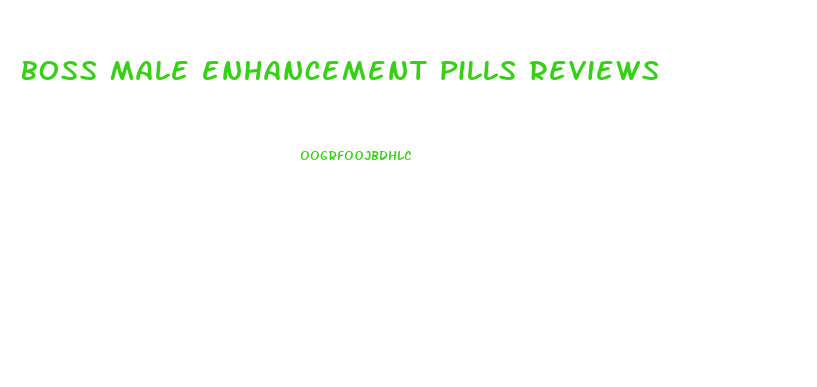 boss male enhancement pills reviews