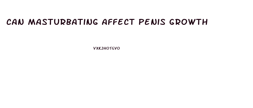 can masturbating affect penis growth