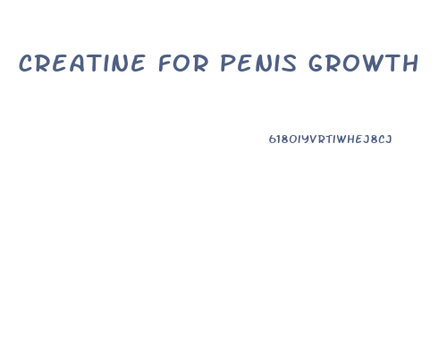 creatine for penis growth