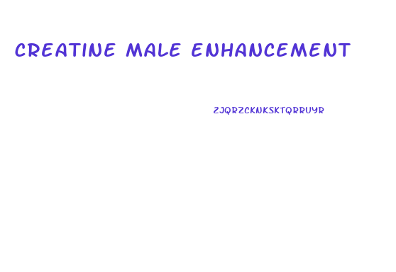 creatine male enhancement