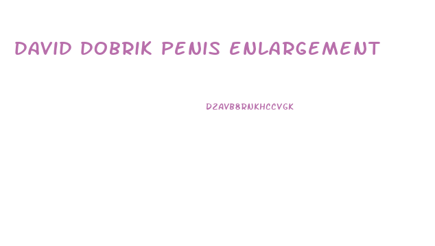 david dobrik penis enlargement