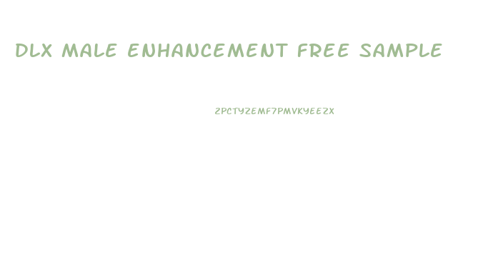 dlx male enhancement free sample