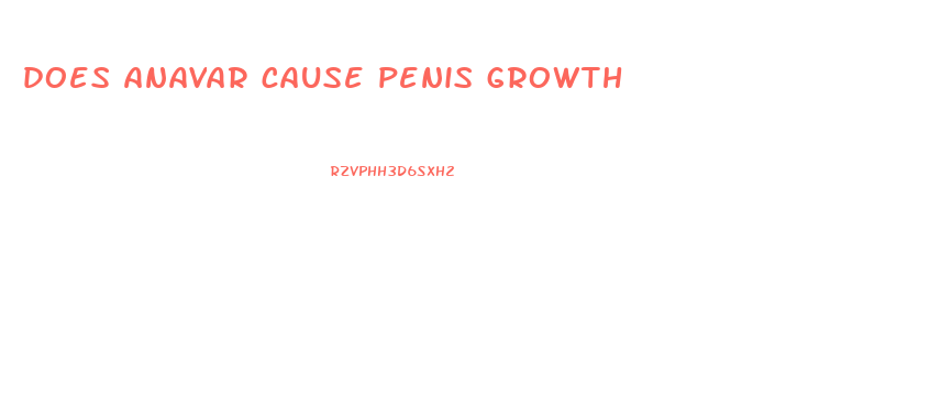 does anavar cause penis growth