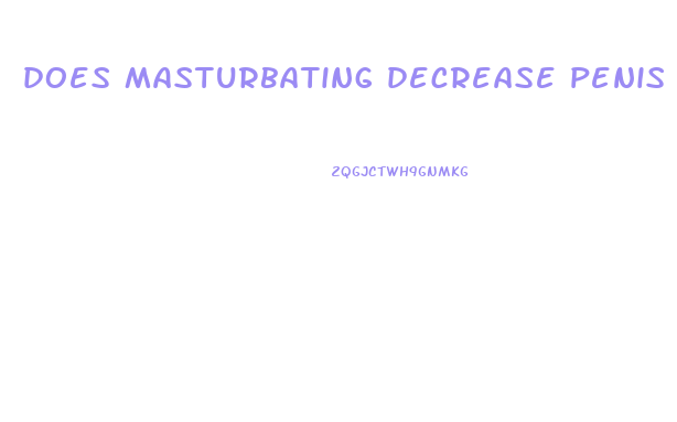 does masturbating decrease penis growth