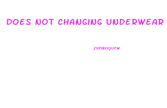 does not changing underwear slow down penis growth