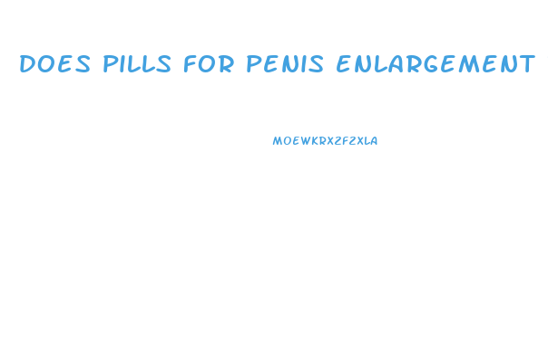 does pills for penis enlargement really work