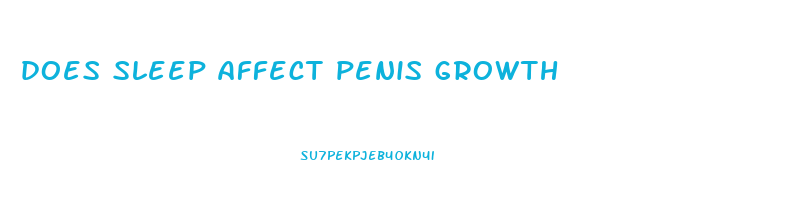 does sleep affect penis growth