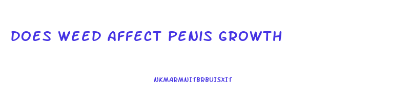 does weed affect penis growth