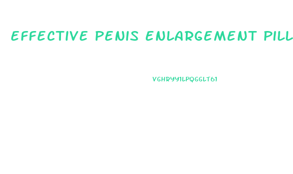 effective penis enlargement pills