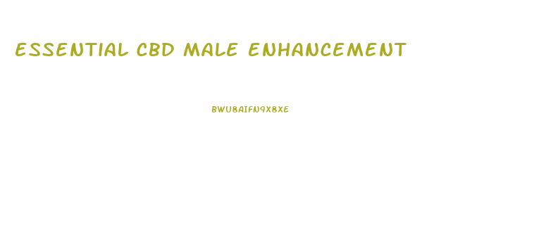 essential cbd male enhancement