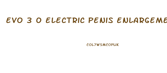 evo 3 0 electric penis enlargement pump