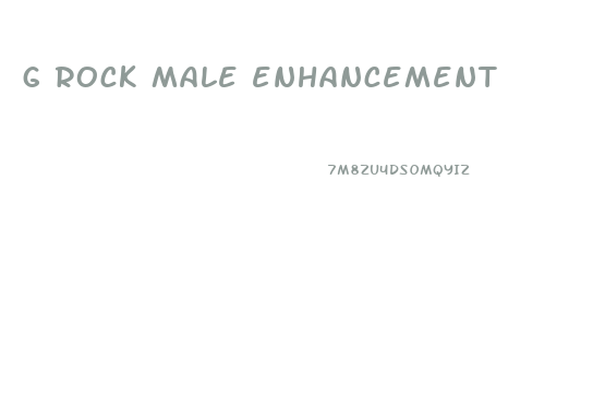 g rock male enhancement