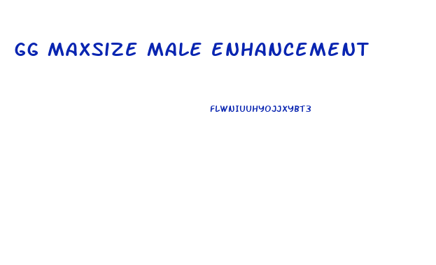 gg maxsize male enhancement