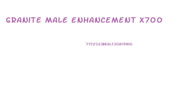 granite male enhancement x700