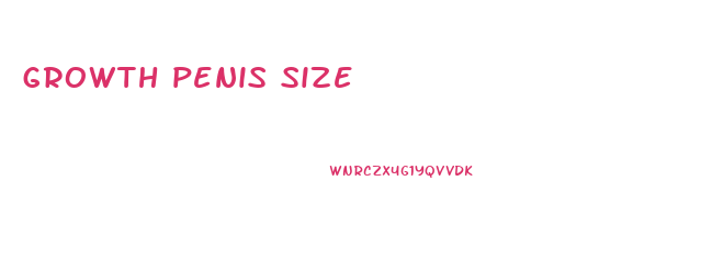 growth penis size