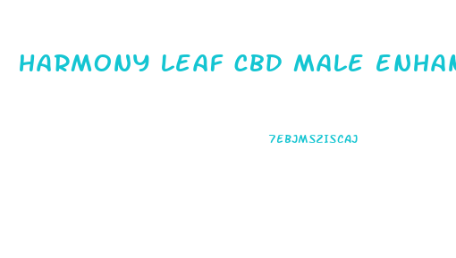 harmony leaf cbd male enhancement gummies