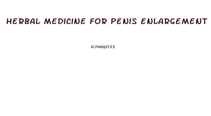 herbal medicine for penis enlargement