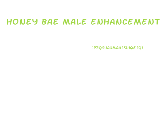 honey bae male enhancement supplement instructions